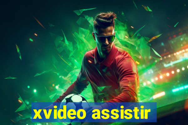 xvideo assistir